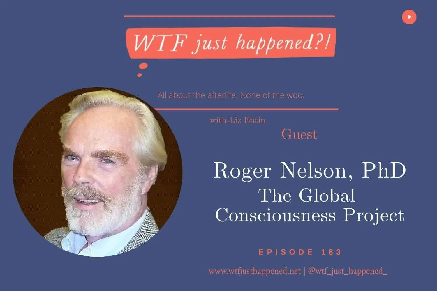 Our Minds Affect Machines - The Global Consciousness Project | Roger Nelson, PhD (Episode 183)