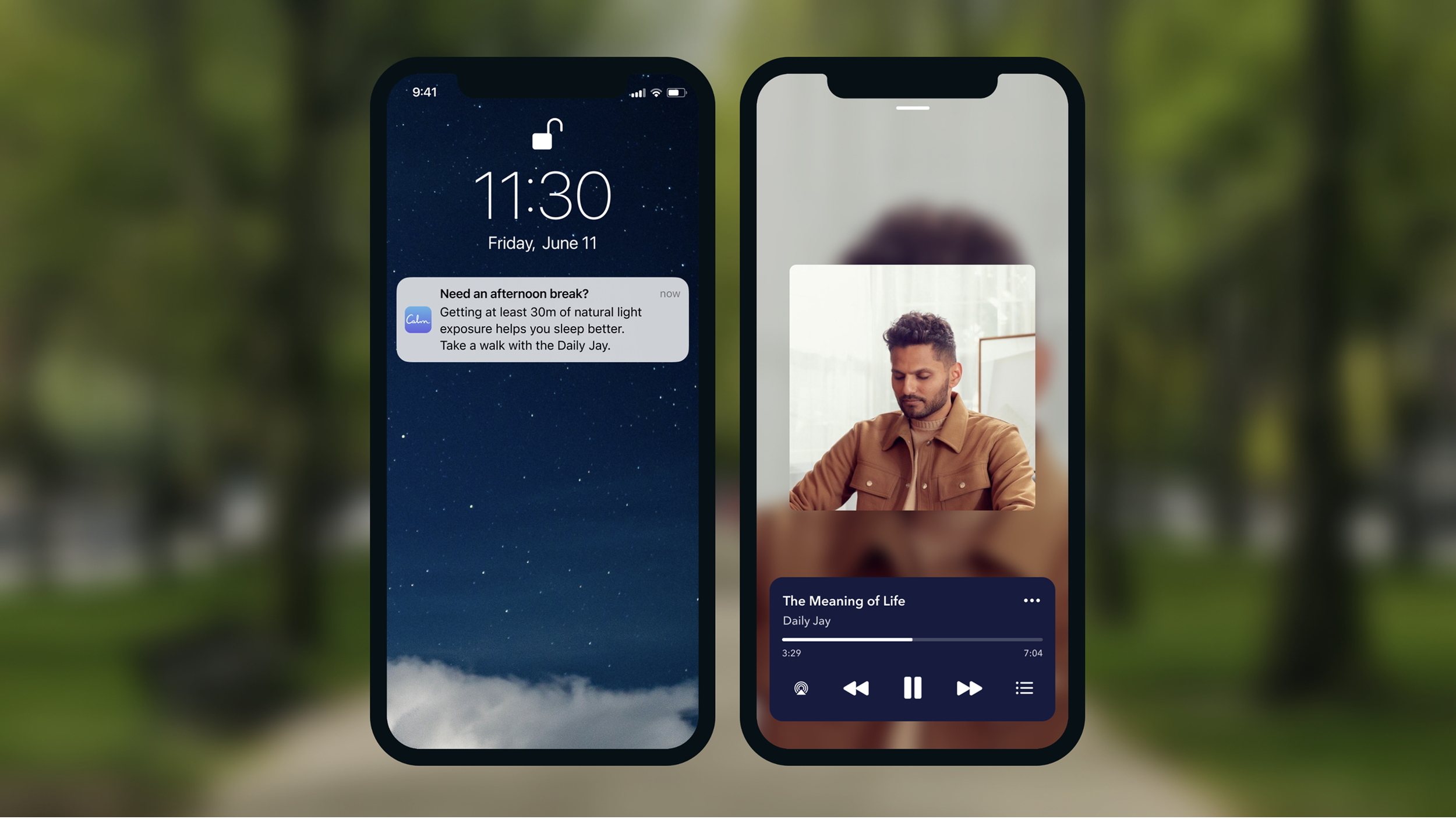 During the day, Calm sends them a push notification with a Sleep insight: "Getting at least 30m of natural light exposure helps you sleep better. Take a walk with the Daily Jay."
Stressed from being in meetings all morning, they take a break and go o