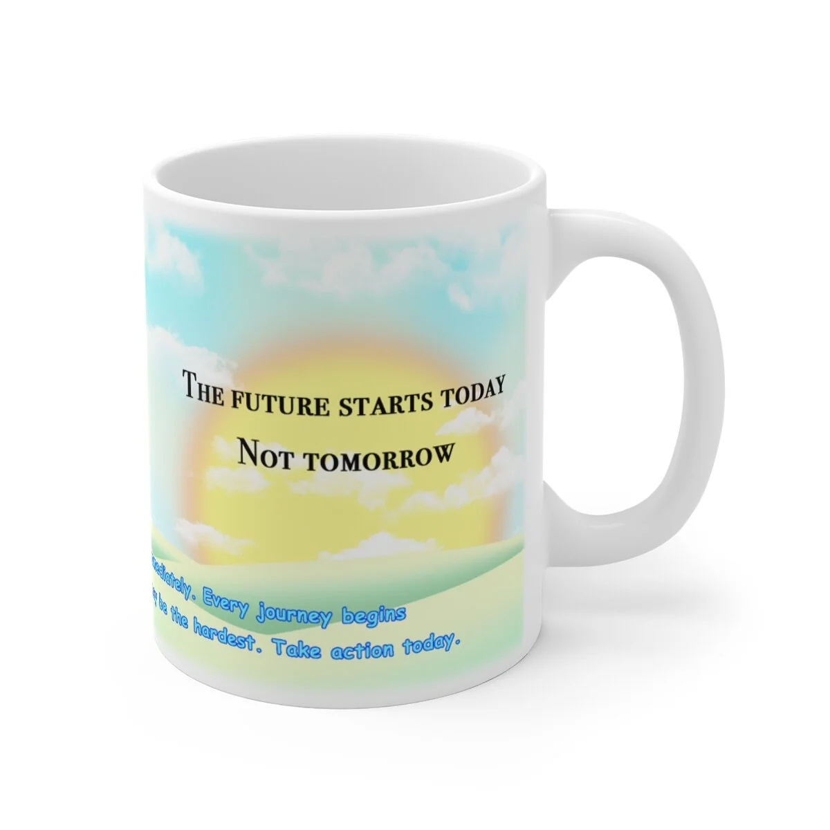 Future Starts Today Mug