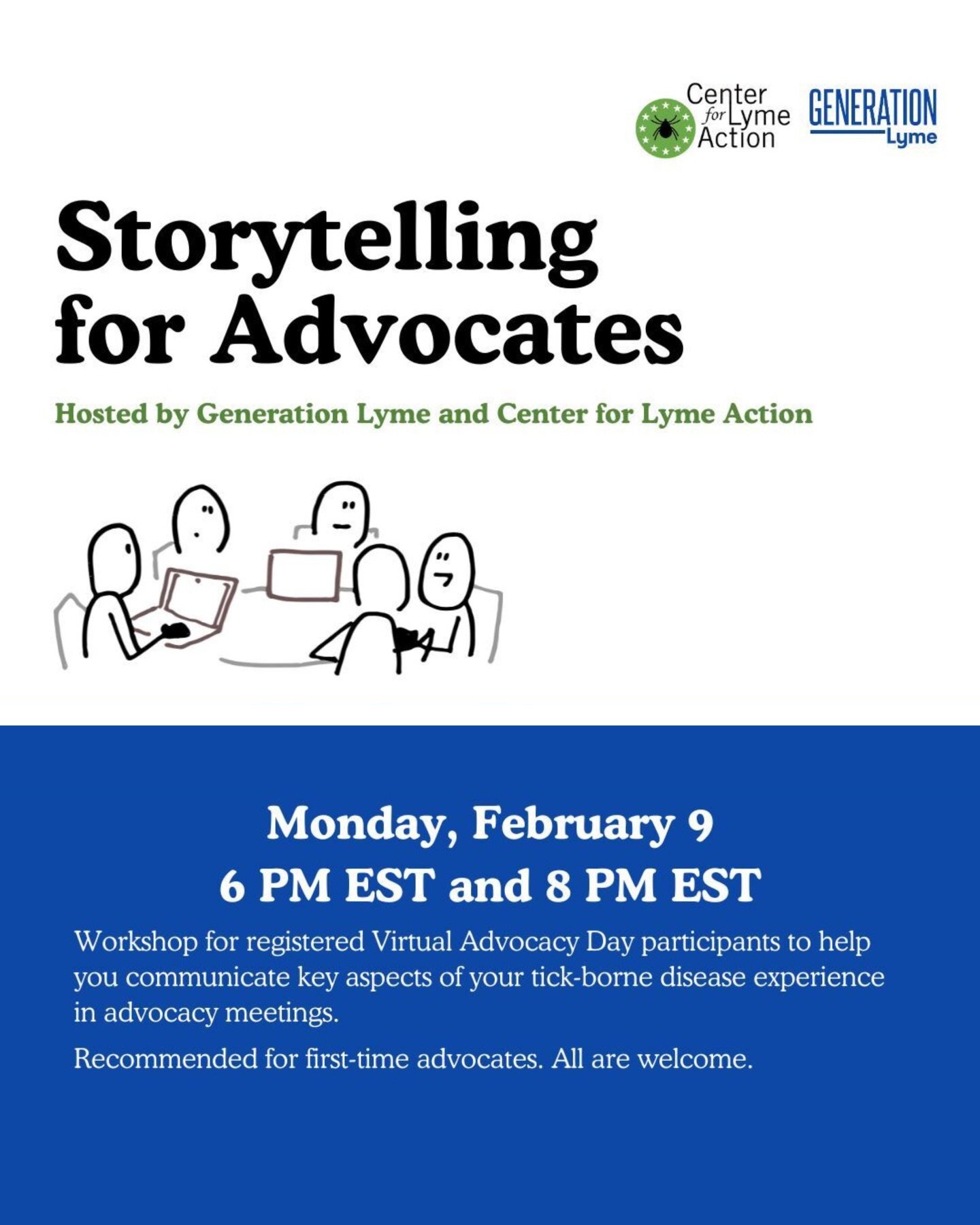 We&rsquo;re excited to be part of the Chronic Lyme Advocacy (CLA) Virtual Fly-In!

On February 9th, we are hosting a Storytelling Workshop. Whether you&rsquo;re new to advocacy or a seasoned storyteller, this session will give you tools to connect wi