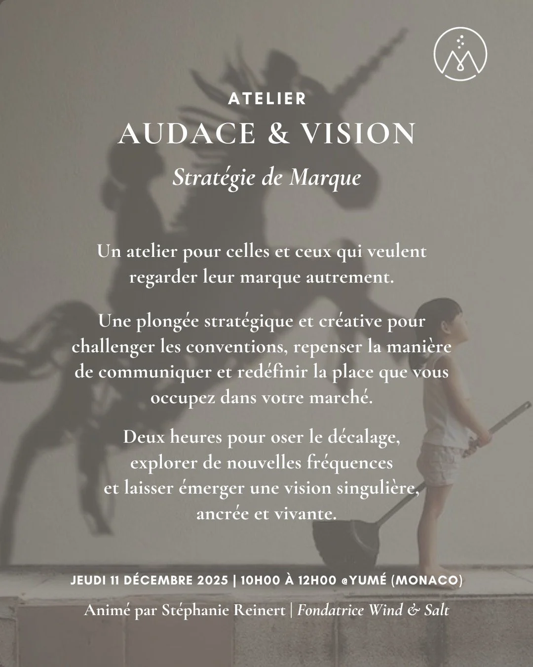 AUDACE &amp; VISION
Strat&eacute;gie de Marque

Un atelier pour celles et ceux qui veulent regarder leur marque autrement.
Deux heures pour challenger les conventions, affiner la vision et reconnecter &agrave; ce qui fait vraiment r&eacute;sonner une