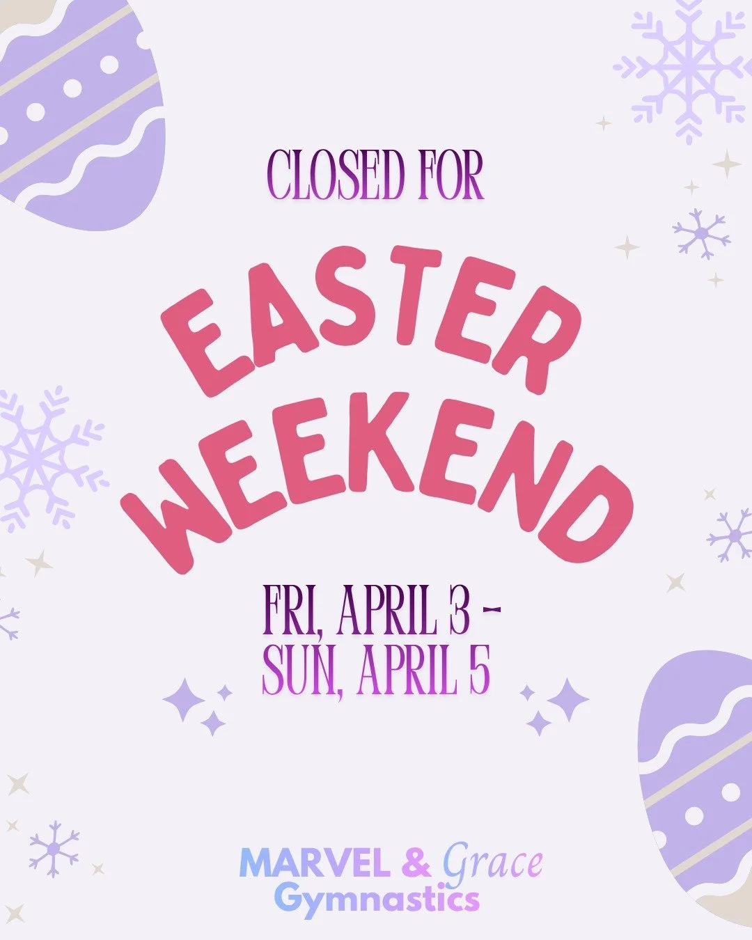 Just a reminder that we&rsquo;ll be closed for Easter Weekend (April 3&ndash;5) 🐰
All recreational classes and team practices will not be held.
Enjoy the holiday and we&rsquo;ll see you back in the gym soon!