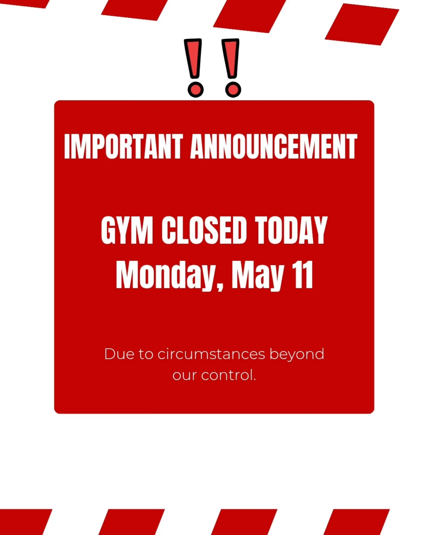 🚨 GYM CLOSED TODAY

The gym is closed today, Monday, May 11, due to unforeseen circumstances beyond our control.

All recreational classes and team practices are cancelled.

Please keep an eye on your email and social media for updates. We appreciat