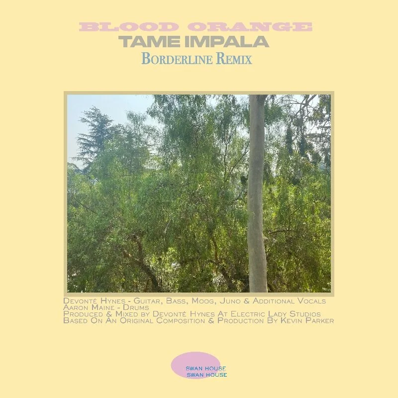 TAME IMPALA RELEASES BLOOD ORANGE REMIX OF 'BORDERLINE' + MORE!