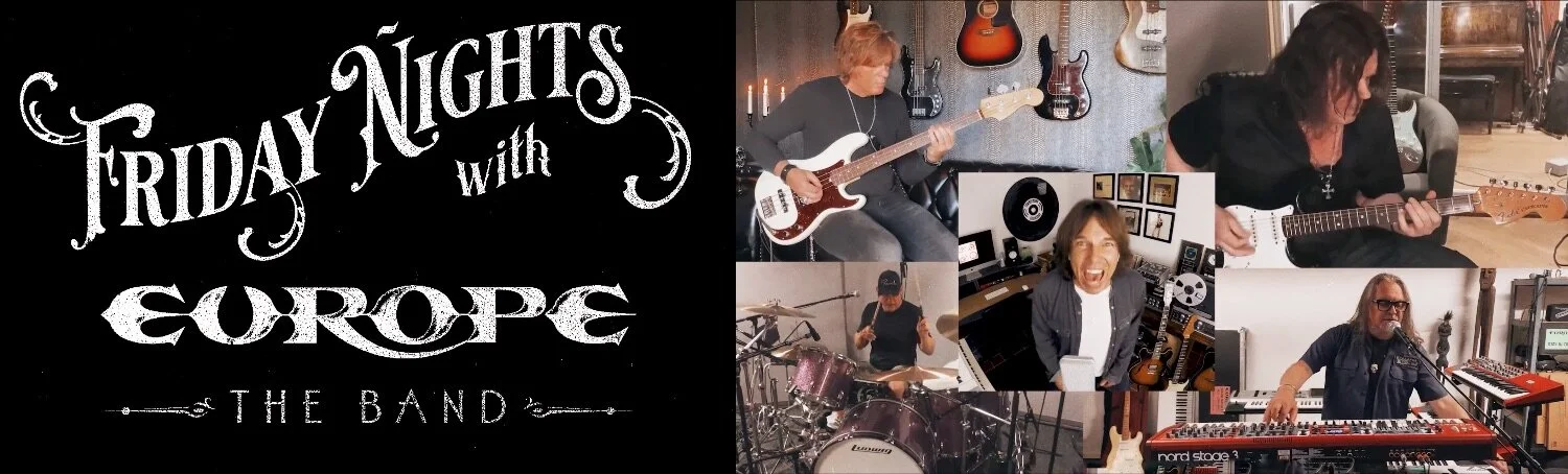 Europe “Friday Nights With Europe The Band” A Visual Series Of Songs Recorded During Lockdown