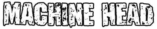 MACHINE HEAD.png