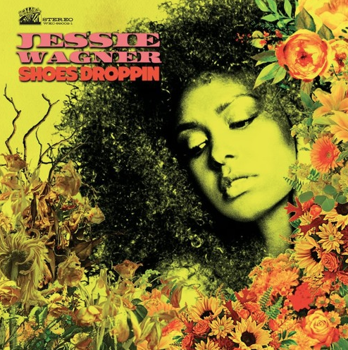 JESSIE WAGNER Releases Debut Solo Album 'Shoes Droppin' - Out Now on Wicked Cool Records
