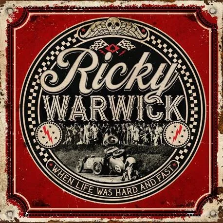 RICKY WARWICK New Album ‘WHEN LIFE WAS HARD AND FAST’ &amp; Releases New Single ‘Fighting Heart’