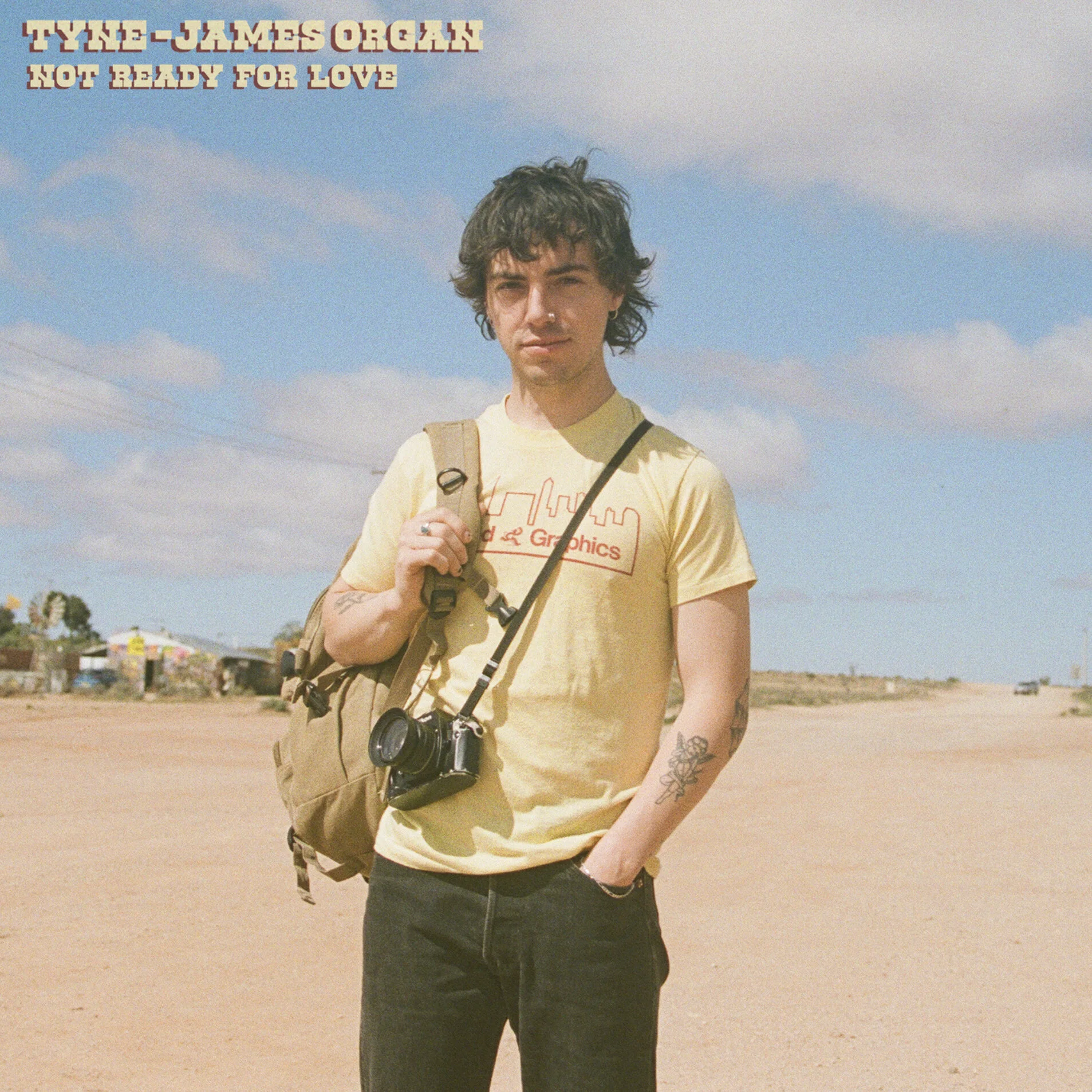 TYNE-JAMES ORGAN RELEASES NEW SINGLE + VIDEO ‘NOT READY FOR LOVE’