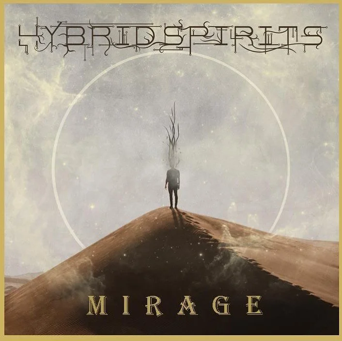 Hybrid Spirits - “Mirage” EP.