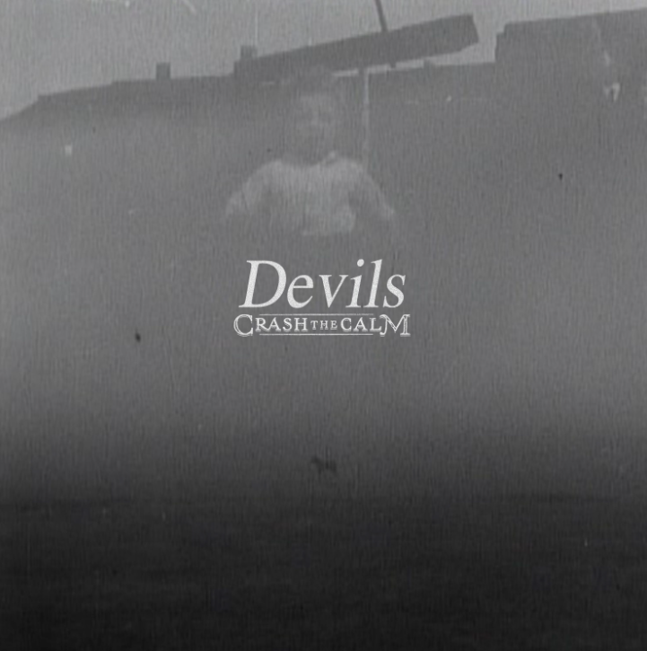 Crash The Calm Releasing New Single "Devils" On October 30th. New Concept Album Coming Early 2021