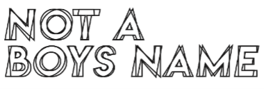 NOT A BOYS NAME.png
