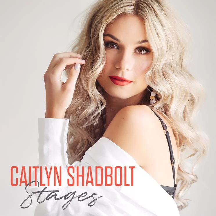 SINGER SONGWRITER CAITLYN SHADBOLT RELEASES HER SECOND ALBUM "STAGES"