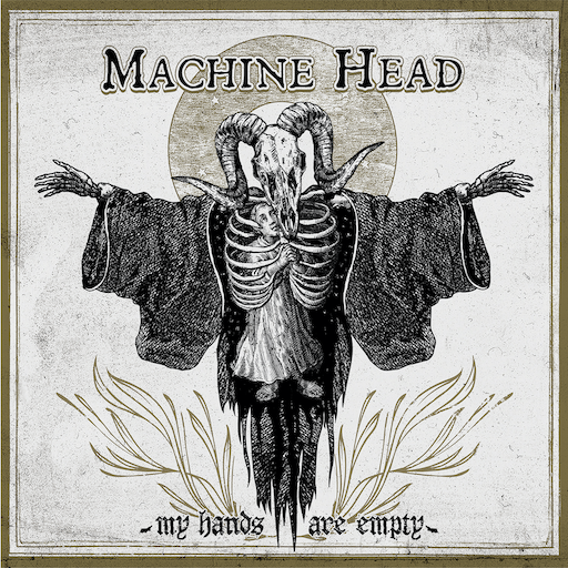 MACHINE HEAD Release New Single ‘My Hands Are Empty’