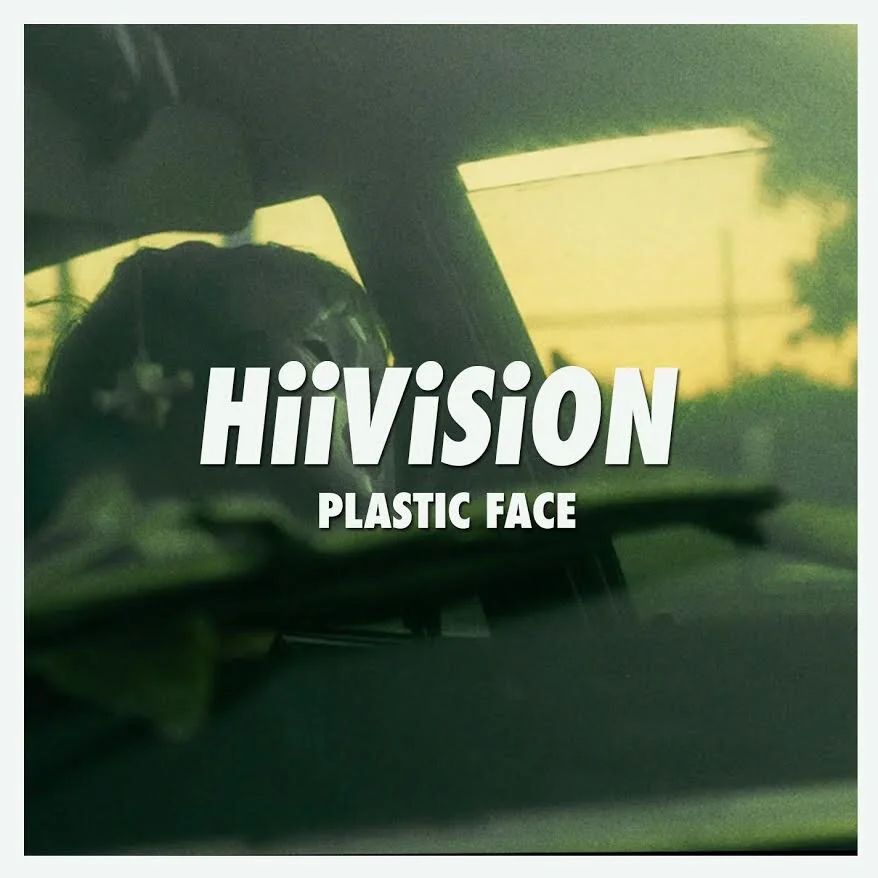 PLASTIC FACE DROP BROODING NEW SINGLE &amp; VIDEO ‘HiiViSiON’!!
