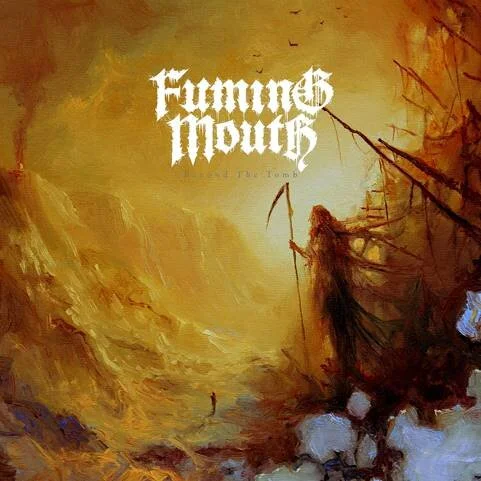 FUMING MOUTH Sign To Nuclear Blast, Release New Single and EP Beyond The Tomb Out November 20th