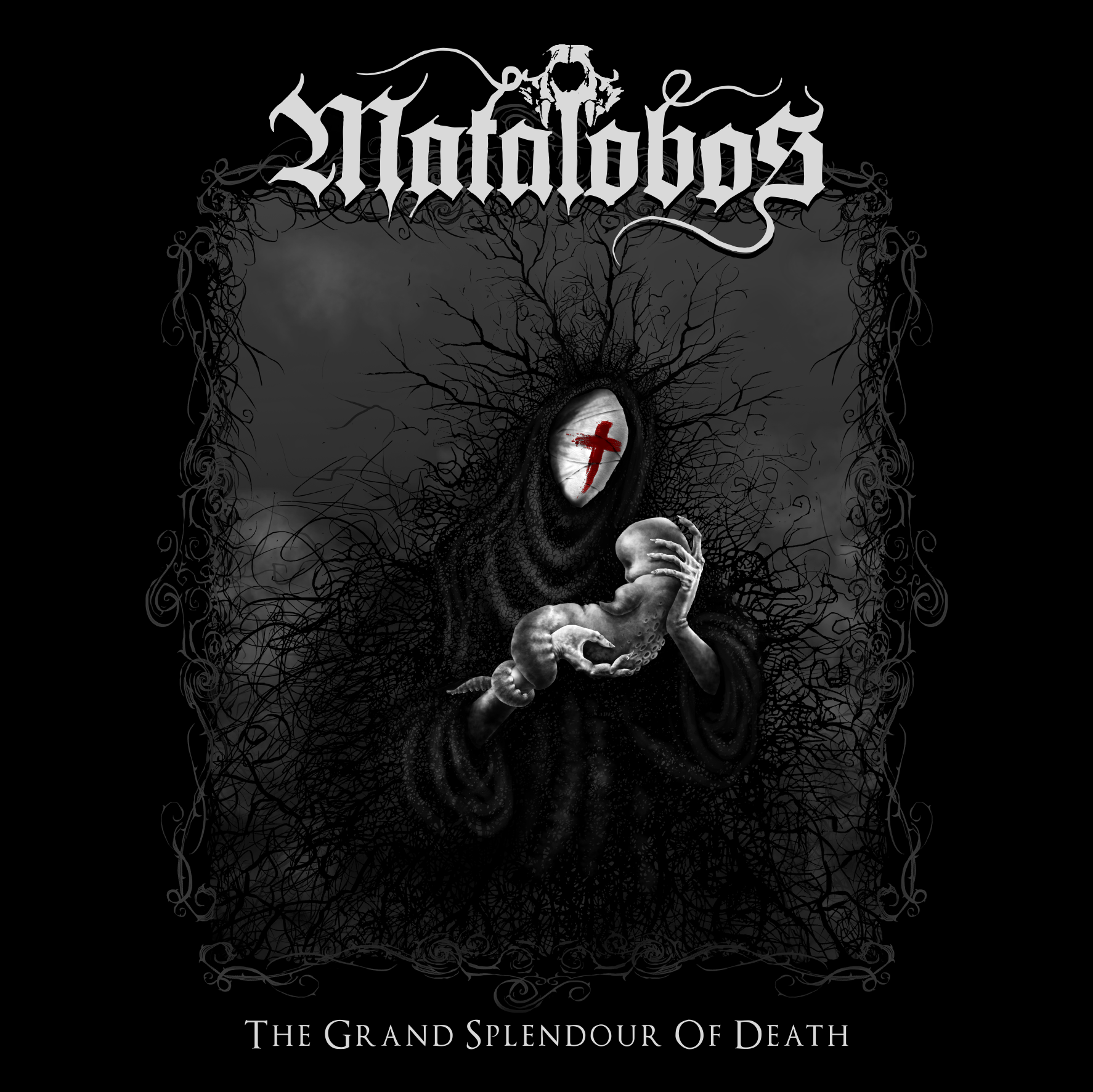 MATALOBOS: “THE GRAND SPLENDOUR OF DEATH”