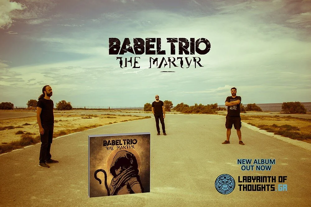 BABEL TRIO – new album “The Martyr” from Labyrinth of Thoughts records