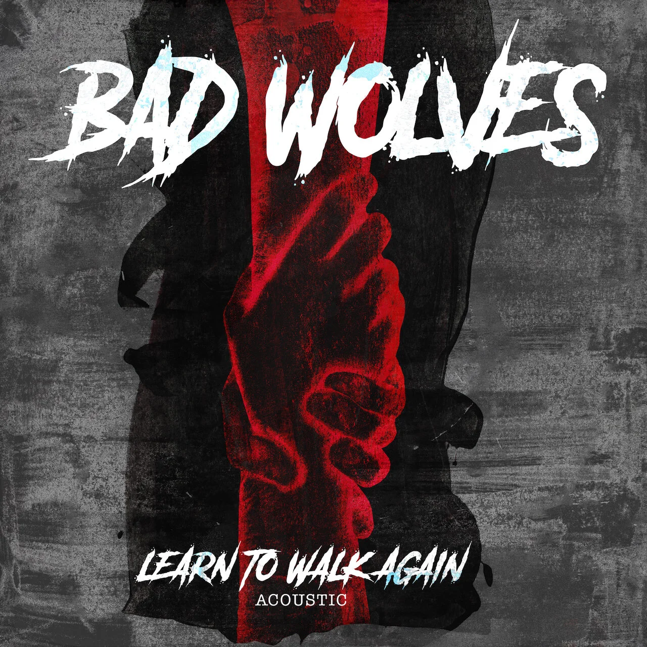 Bad Wolves - Release Acoustic Version Of “Learn To Walk Again”