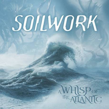 SOILWORK Release Their Monumental Masterpiece A WHISP OF THE ATLANTIC + Drop Epic Music Video For The Title Track Out Now