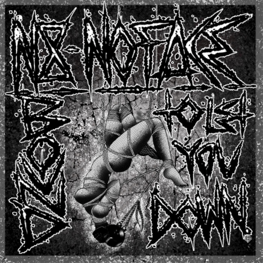 N8NOFACE' BOUND TO LET YOU DOWN' Out Today