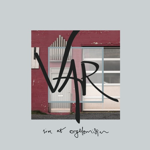 Iceland's VAR Releasing 4-Song EP 'Live at Orgelsmidjan' this Friday January 15th