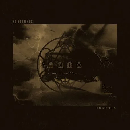 SENTINELS drops new Single &amp; Video ‘Inertia’