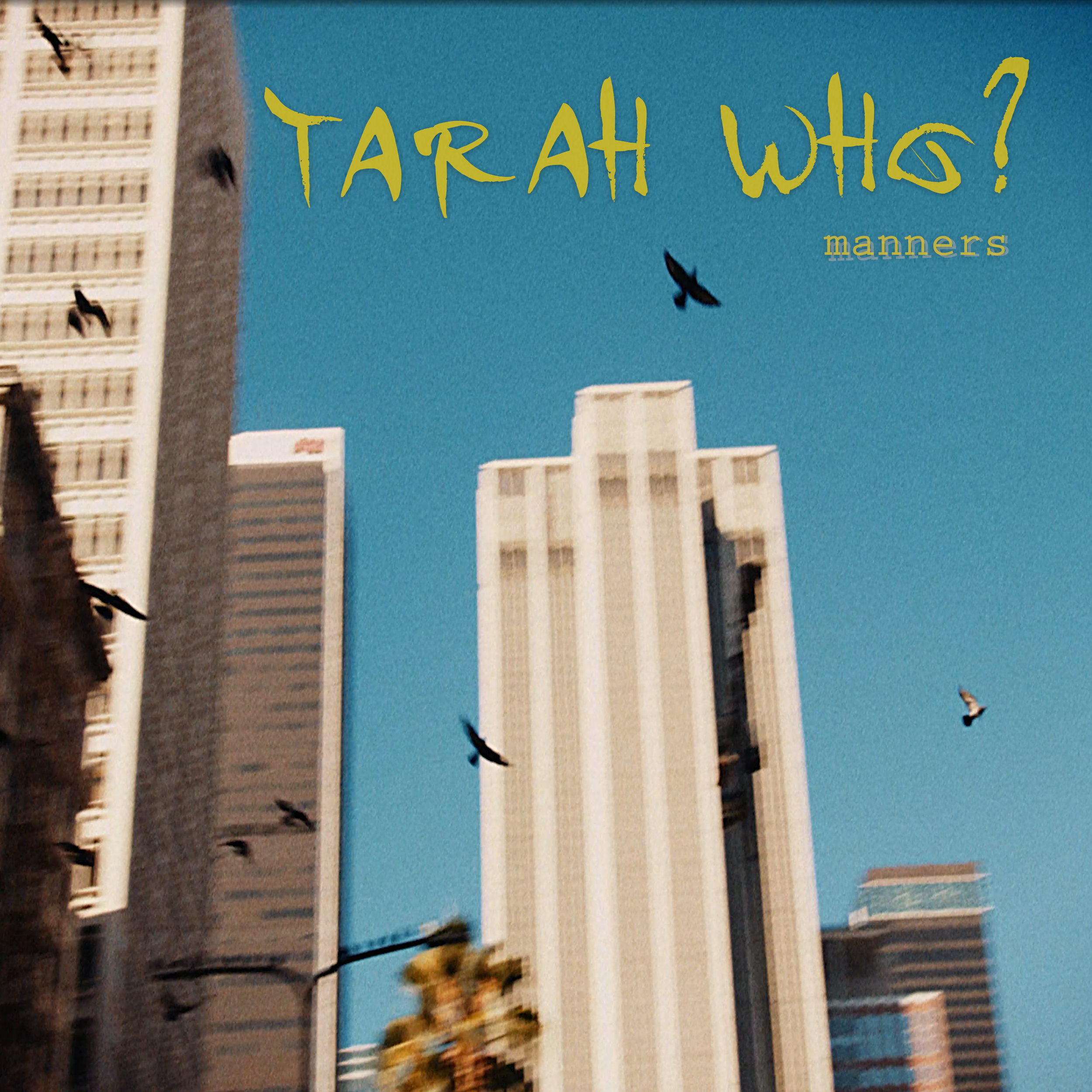 Tarah Who? Deliver Another Electric Single “Manners”