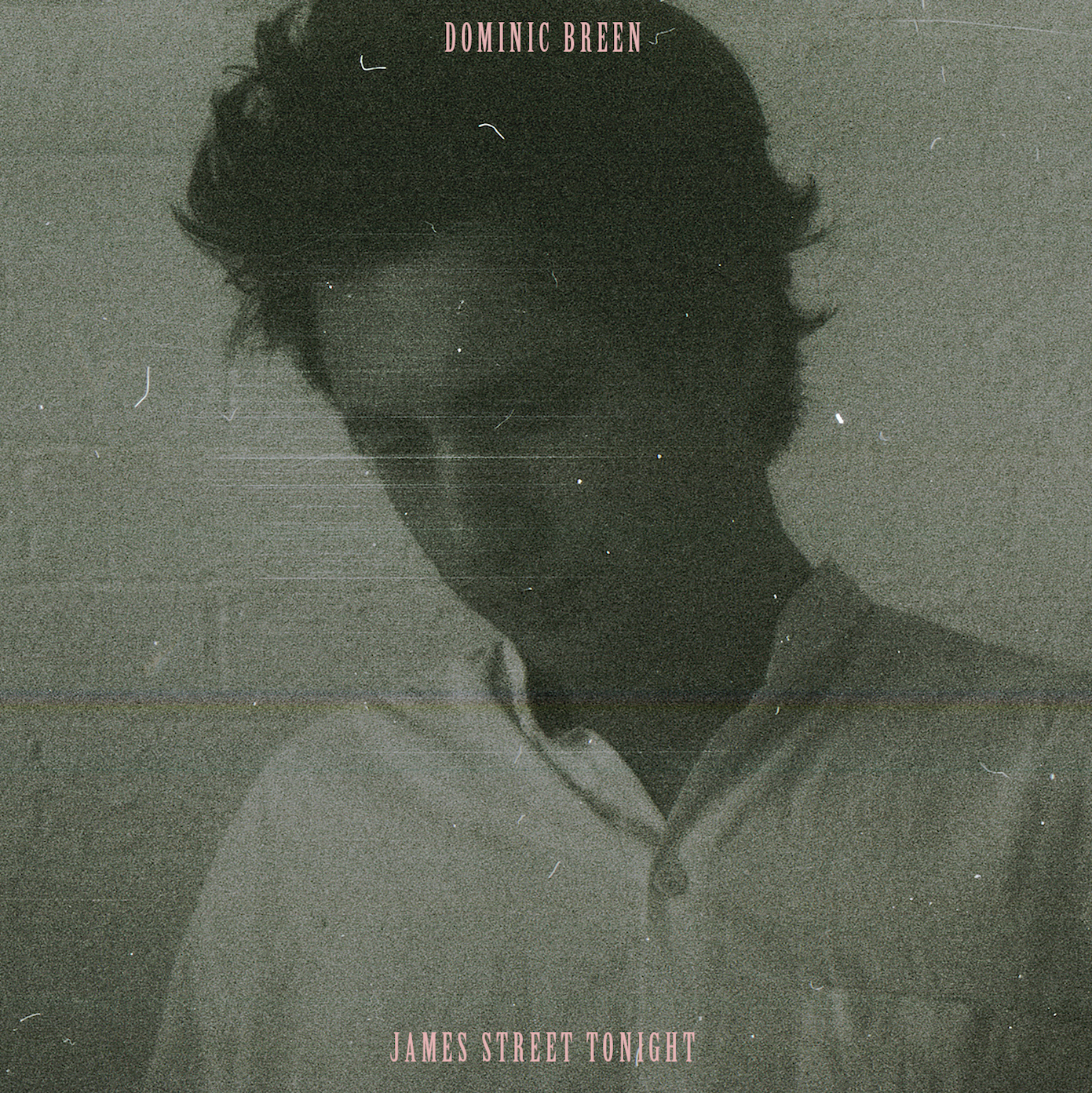 Dominic Breen's moving new single, 'James Street Tonight' out now