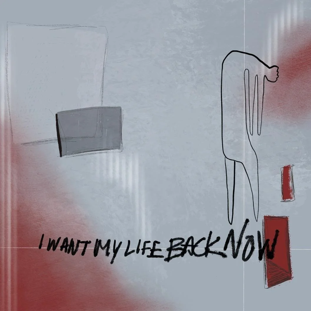 “I Want My Life Back Now’’ is released March 12 Website | Facebook | Twitter | Instagram | YouTube