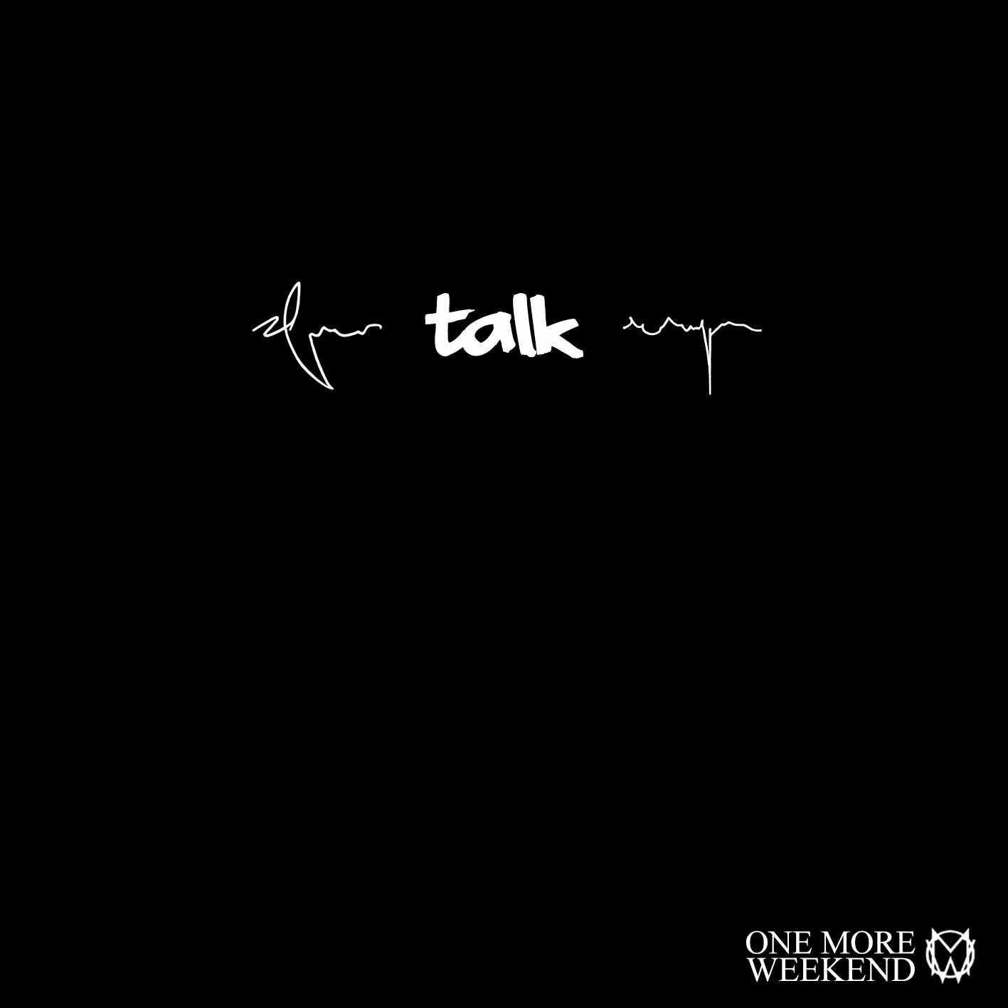 One More Weekend Unveil Visuals For The Teeth-Sinking Single 'Talk'