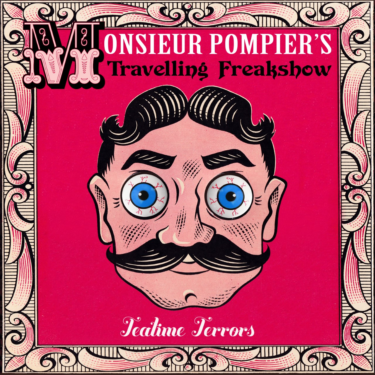 Monsieur Pompier's Travelling Freakshow debut album Teatime Terrors due for release on July 16th
