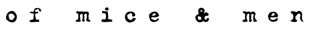 OF MICE & MEN.png