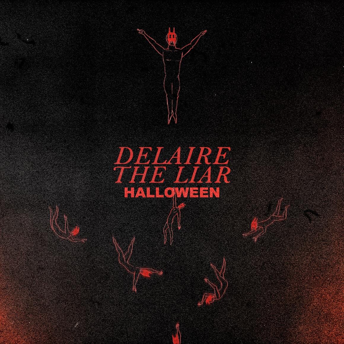 Delaire The Liar - Unveil New Single ‘HALLOWEEN’
