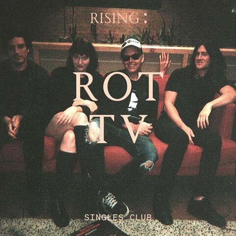 RISING Singles Club unveil ROT T.V's fuzzed-out twist on The Kinks classic