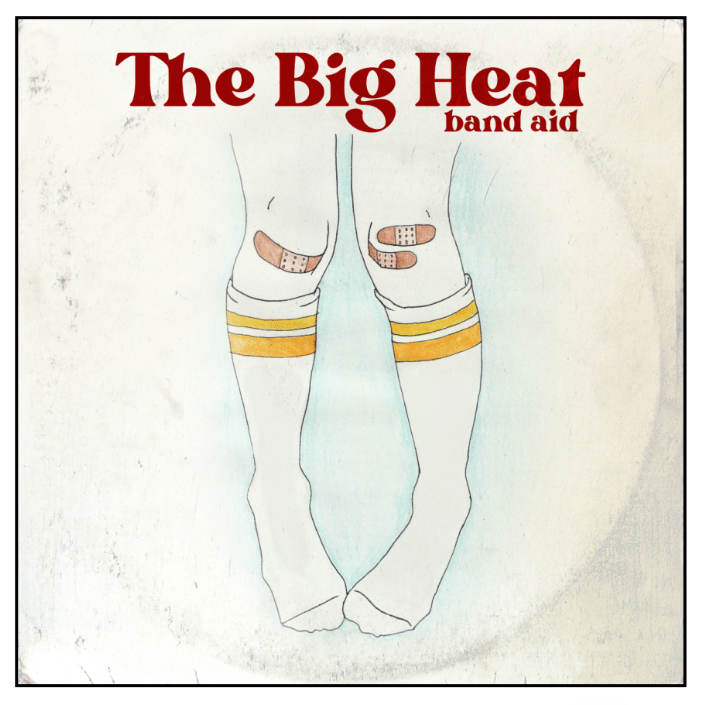 Song Review - The Big Heat - ‘Band Aid’ 