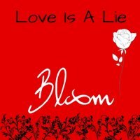 HIGHLY APPLAUDED SINGER &amp; SONGWRITER BLOOM RELEASES 'LOVE IS A LIE'