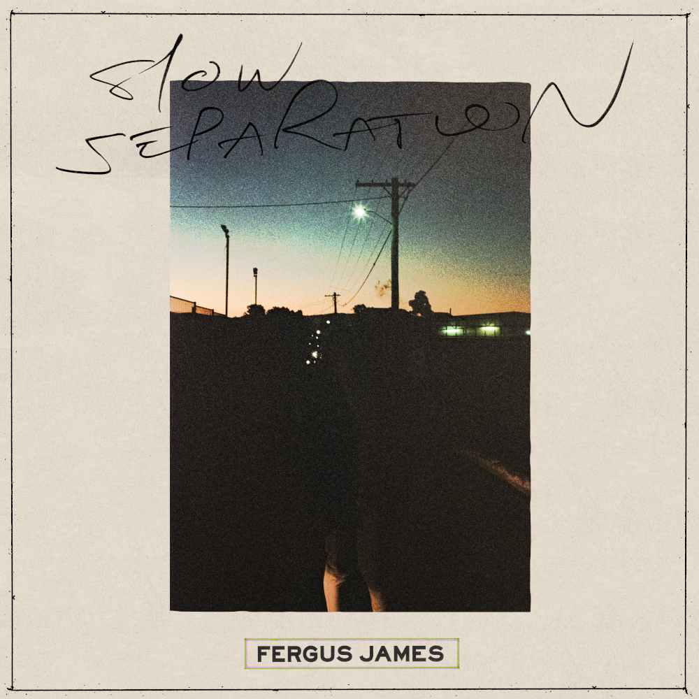 Fergus James Shares New Track 'Slow Separation' Co-Written With Gordi