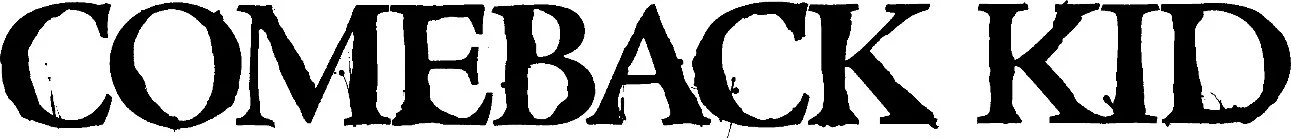 COMEBACK KID.jpg