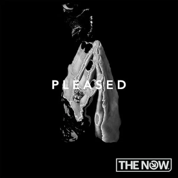THE NOW To Release New Single 'Pleased'