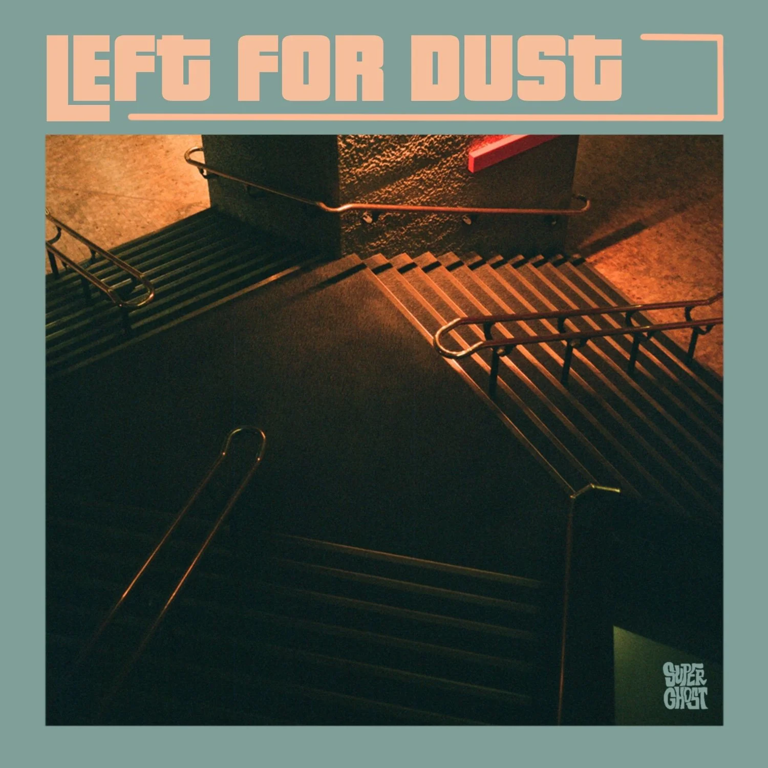 Super Ghost Release Debut EP 'Left For Dust' today!