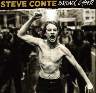 NYC Guitarist, Singer &amp; Songwriter Steve Conte (New York Dolls, Michael Monroe) Releases 'Bronx Cheer'