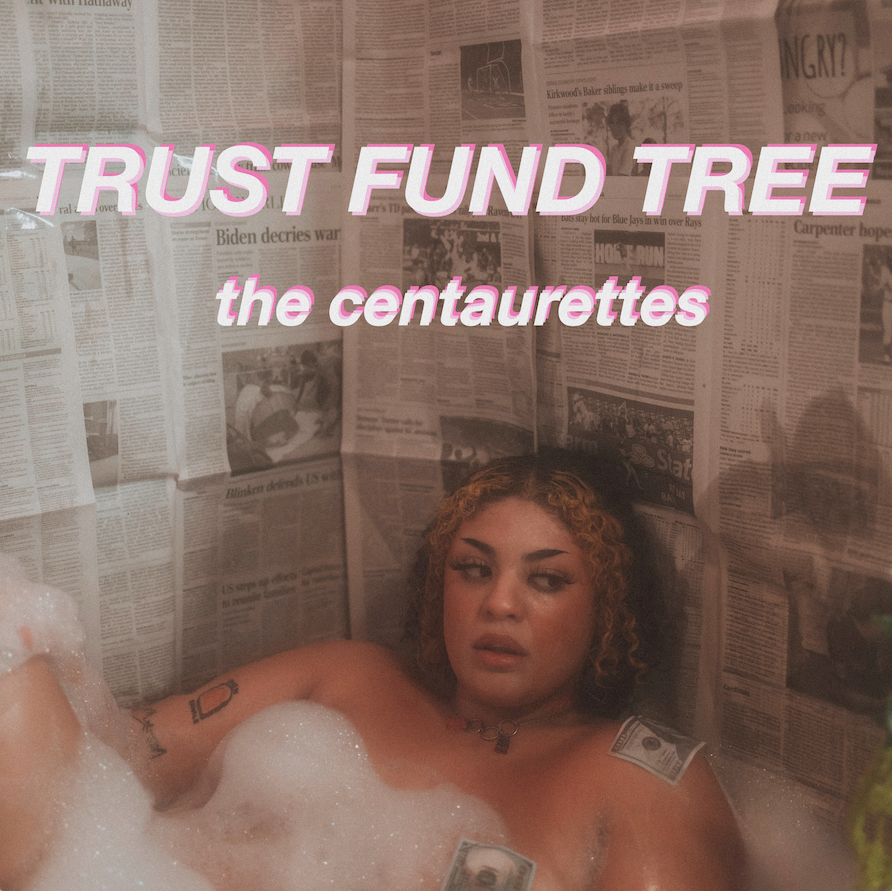 The Centaurettes Release Defiant New Single "Trust Fund Tree"
