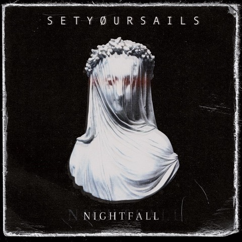 SETYØURSAILS Metalcore Upstarts Drop Exciting New Anthem and Official Video for Title Track “Nightfall” feat. Andy Doerner of Caliban