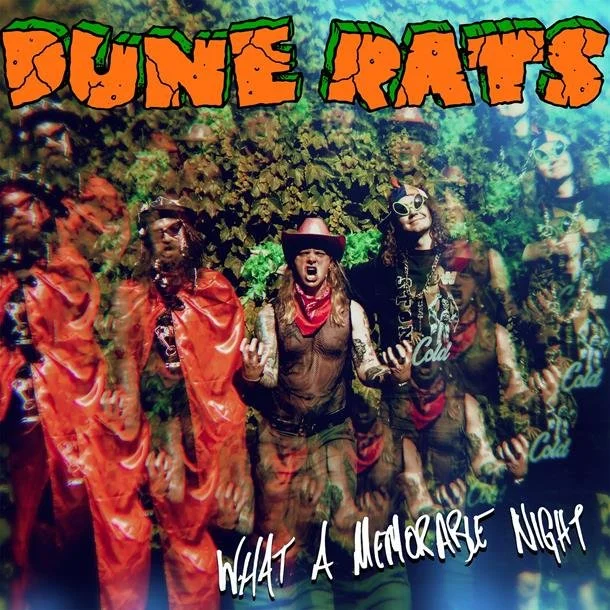 DUNE RATS ANNOUNCE ALBUM #4 + DROP NEW SINGLE ‘WHAT A MEMORABLE NIGHT’ OUT NOW