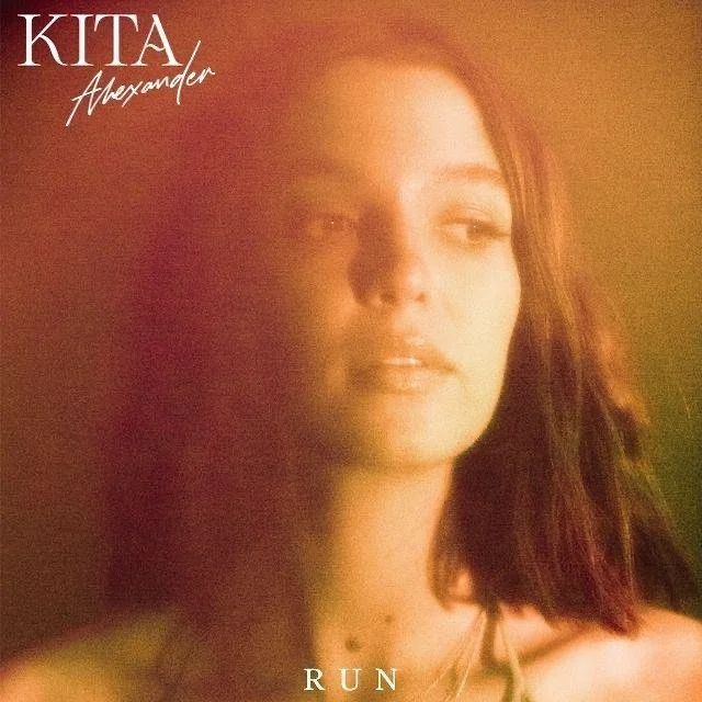 Song Review - Kita Alexander - ‘Run’