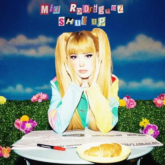 Song Review - MIA RODRIGUEZ - ‘SHUT UP’
