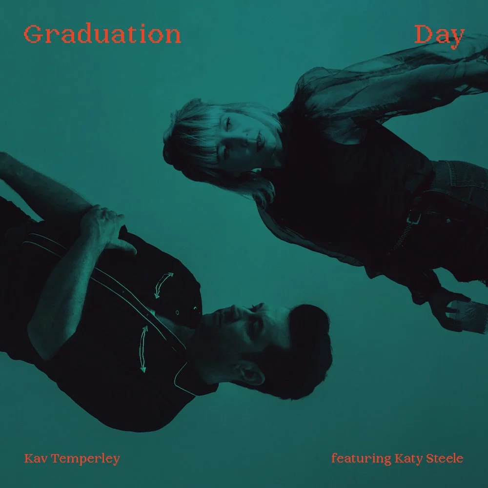 KAV TEMPERLEY SHARES NEW SINGLE AND VIDEO ‘GRADUATION DAY’ FEAT. KATY STEELE + ANNOUNCES PART 1 OF EPIC AUSTRALIAN REGIONAL TOUR