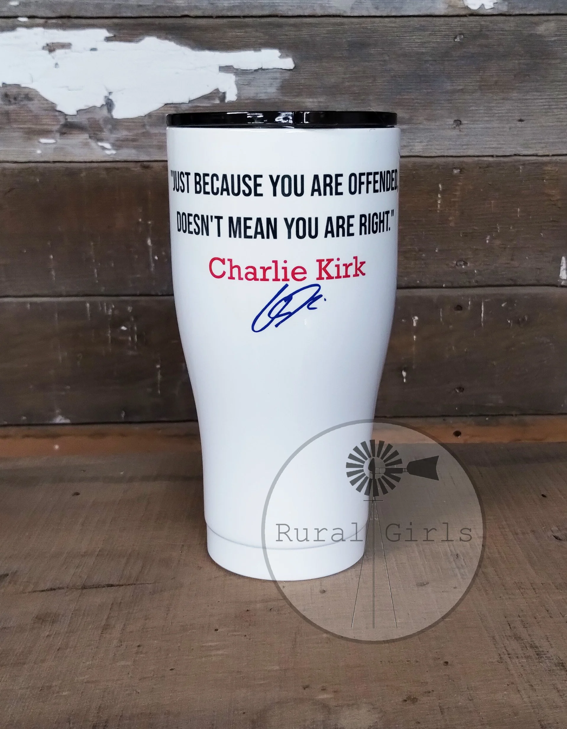 30oz Charlie Kirk Quote