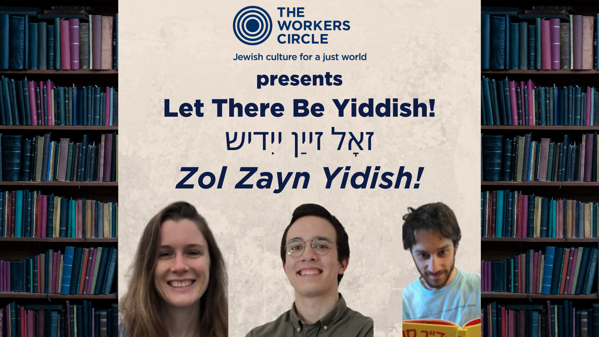 The Workers Circle Presents Let There Be Yiddish! Zol Zayn Yidish! Winter Mini-Courses
